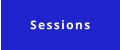 Sessions