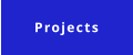 Projects