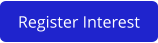 Register Interest