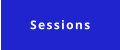 Sessions
