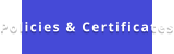 Policies & Certificates